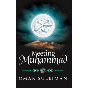 Meeting Muhammed ﷺ