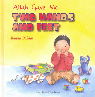 Allah Gave Me Two Hands and Two Feet