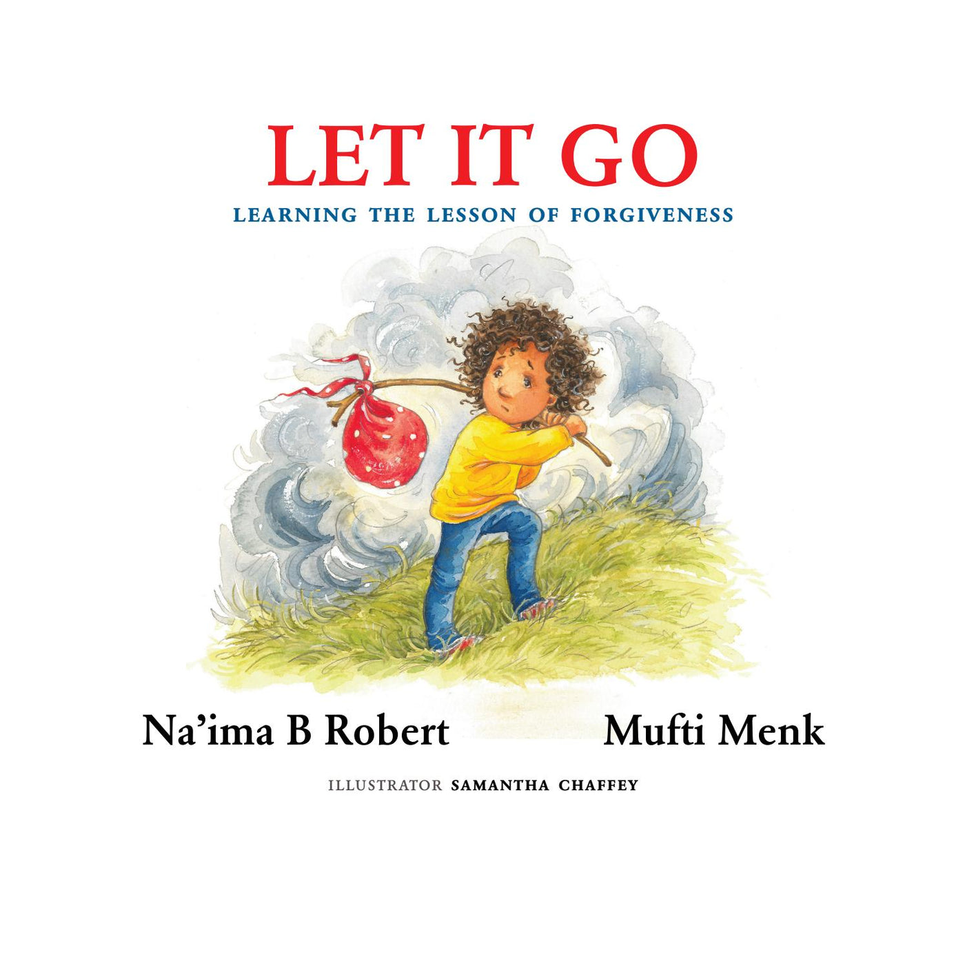 Let it Go - Learning The Lesson Of Forgiveness